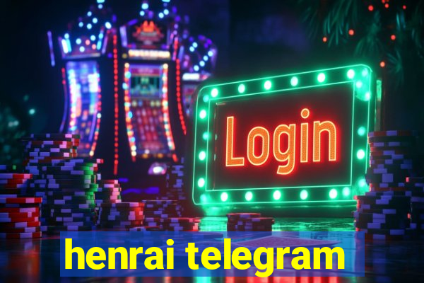 henrai telegram